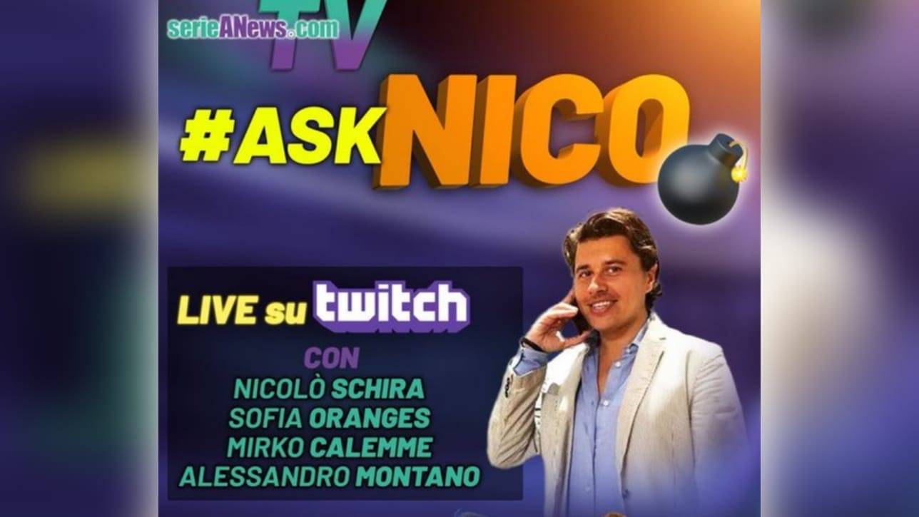 #askNico, LIVE sul canale Twitch di SerieANewsTV