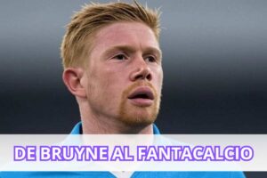 De Bruyne arriva al Fantacalcio