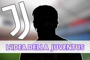 Nuova idea di mercato della Juventus
